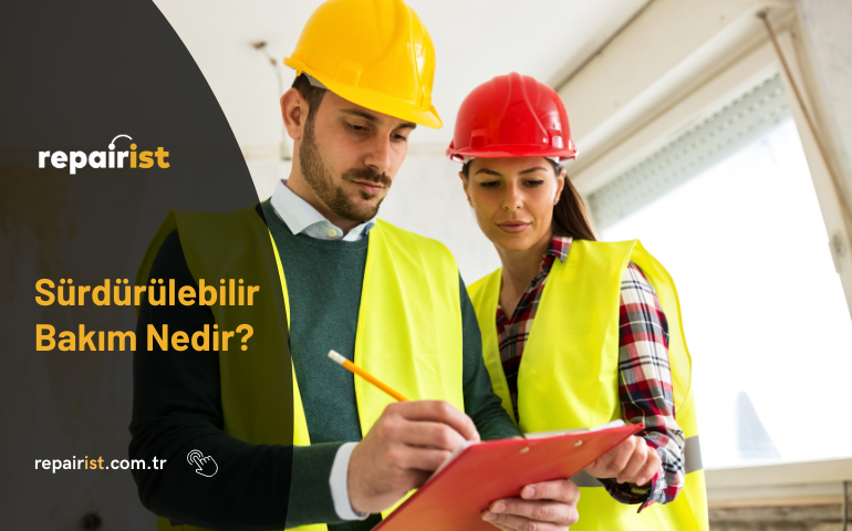 Sürdürülebilir Bakım Nedir